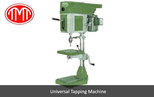 Universal Tapping Machine